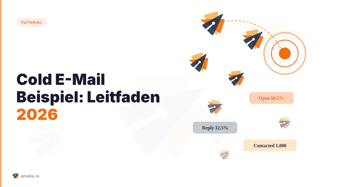 Cold E-Mail Beispiel: Vollständiger Leitfaden für E-Mails