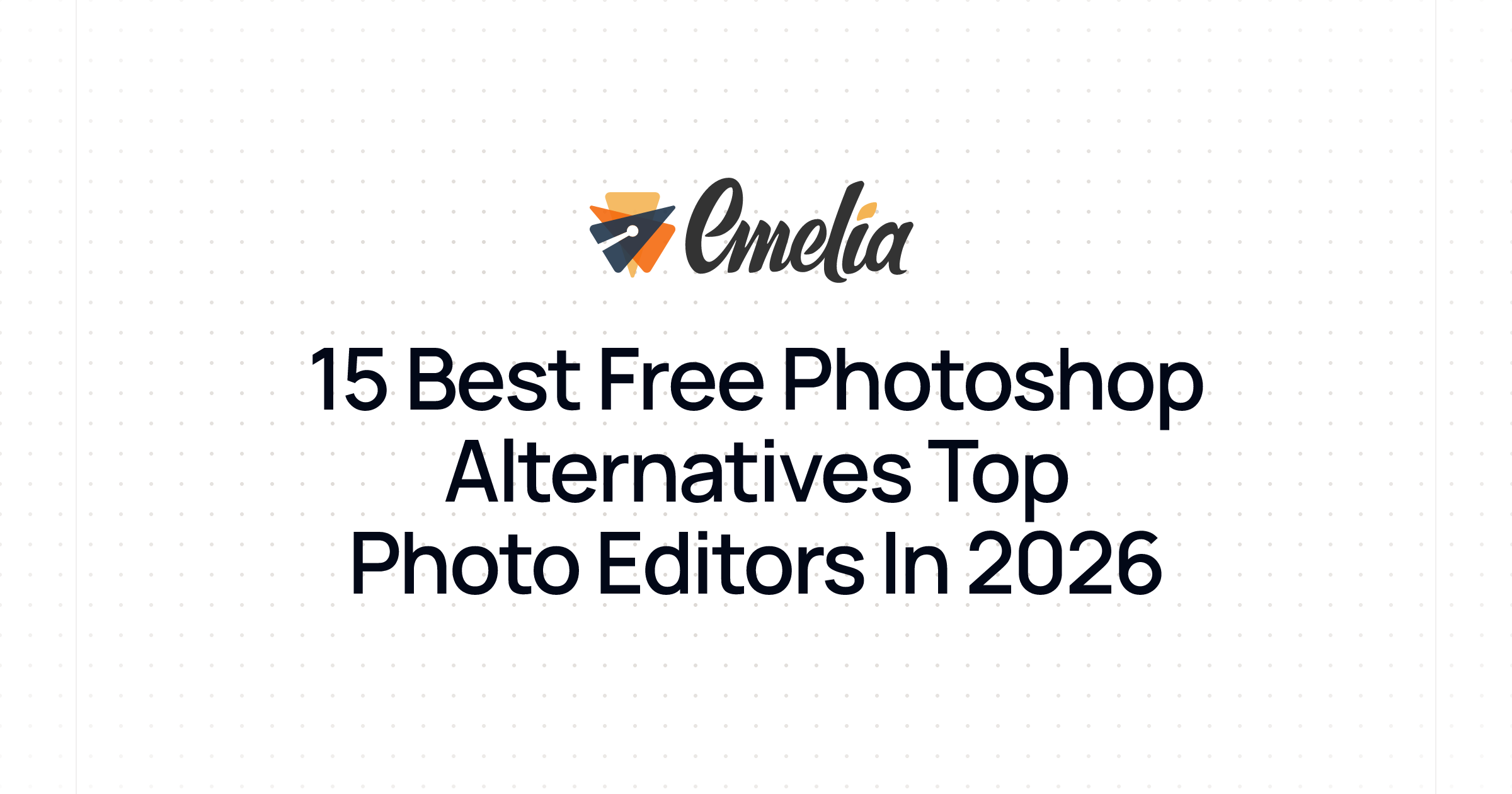 15 Best Free Photoshop Alternatives Top Photo Editors In 2026