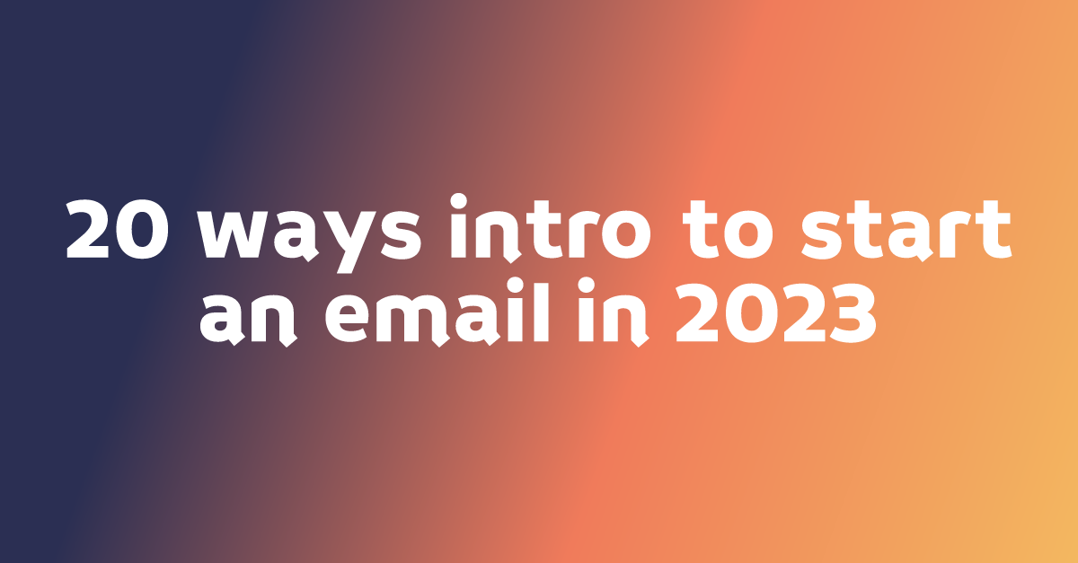 Og?title=20 Ways Intro To Start An Email In 2023
