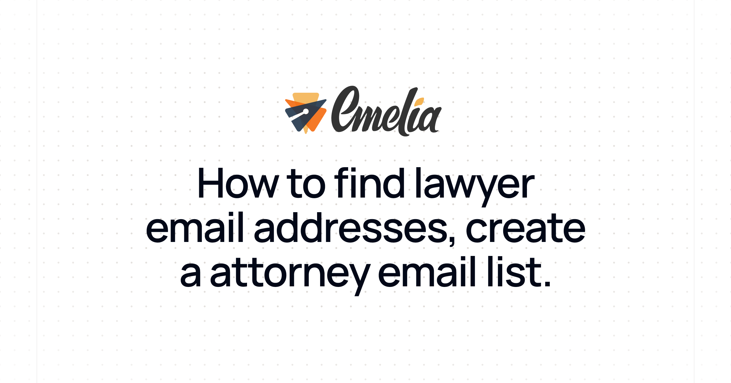 How to find lawyer email addresses, create a attorney email list.